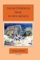 The Butterfield Trail in New Mexico 1481193422 Book Cover