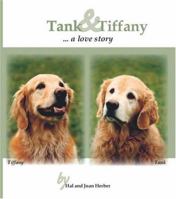 Tank & Tiffany... a Love Story 1412040388 Book Cover