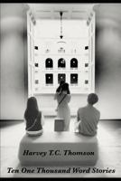 Ten One Thousand Word Stories 1730894771 Book Cover
