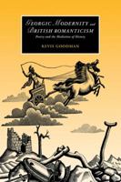 Georgic Modernity and British Romanticism: Poetry and the Mediation of History (Cambridge Studies in Romanticism) 0521057299 Book Cover