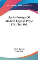 An Anthology of Modern English Prose, (1741 to 1892) 1163120499 Book Cover