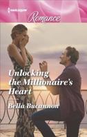 Unlocking the Millionaire's Heart 1335135103 Book Cover