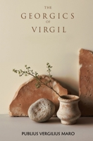 The Georgics of Virgil 1397666307 Book Cover