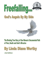 Freefalling...God's Angels By My Side B0FHVPYGWT Book Cover