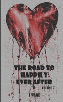 The Road To Happily Ever After (Family Affairs, #7) 0989735052 Book Cover
