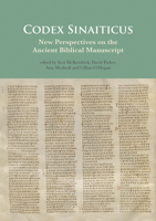 Codex Sinaiticus: New Perspectives on the Ancient Biblical Manuscript 1619706474 Book Cover