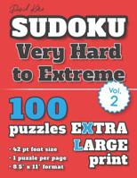 David Karn Sudoku - Very Hard to Extreme Vol 2: 100 Puzzles, Extra Large Print, 42 pt font size, 1 puzzle per page 1078408092 Book Cover