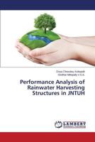 Performance Analysis of Rainwater Harvesting Structures in JNTUH 3659806978 Book Cover