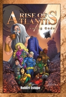 Rise of Atlantis: Young Gods 166570179X Book Cover