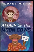 Attack Of The Moon Cows B0CC3YV7MB Book Cover