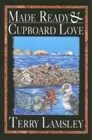 Made Ready & Cupboard Love 159606031X Book Cover