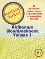 Afrikaanse Woordsoekboek Volume 1: 75 Woordsoekraaisels vir pret en breinfiksheid in ‘n grootdruk-formaat (Afrikaanse Woordsoekboeke) (Afrikaans Edition) 1920414584 Book Cover