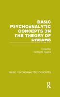 Basic Psychoanalytic Concepts On The Theory Of Dreams 113877698X Book Cover