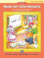Music for Little Mozarts -- Rhythm Speller, Bk 1: Written Activities and Rhythm Patterns to Reinforce Rhythm-Reading 1470640503 Book Cover