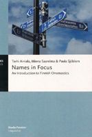 Names in Focus: An Introduction to Finnish Onomastics 9522223875 Book Cover