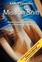 Mission_Shift: Great Commission Living in a Postmodern World 1895918111 Book Cover