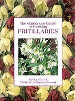 The Gardener's Guide to Growing Fritillaries (Gardener's Guide) 0881923877 Book Cover