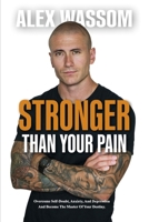 Stronger Than Your Pain B0CR5MDFHR Book Cover