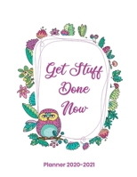 Get Stuff Done Now Planner 2020-2021: monthly calendar to write on 1697584489 Book Cover