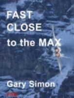 Fast Close to the Max 0955590000 Book Cover