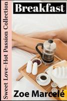 Breakfast: Sweet Love-Hot Passion Collection 1092997105 Book Cover