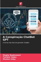 A Conspiração ChatBot GPT (Portuguese Edition) 6209494722 Book Cover