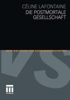 Die Postmortale Gesellschaft 353116922X Book Cover