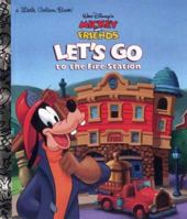 Let's Go to the Fire Station (Mickey & Friends) 0307988023 Book Cover