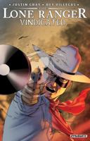The Lone Ranger: Vindicated 1606906992 Book Cover
