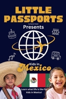 Kids in Mexico: Fun Facts About Mexico’s Culture, Food, Holidays, and Daily Life for Children Ages 6–10 B0FSL5XC87 Book Cover