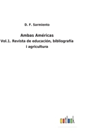 Ambas Américas: Revista De Educación, Bibliografía I Agricultura, Volume 1 3752481218 Book Cover