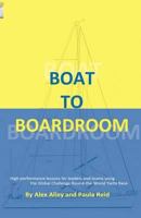 Boat to Boardroom 1844266125 Book Cover