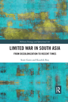 Limited War in South Asia: From Decolonization to Recent Times 0367338785 Book Cover