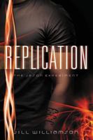 Replication: The Jason Experiment 031072760X Book Cover