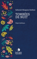 TOMBÉES DE NUIT: Élégies babéliques 2850712817 Book Cover