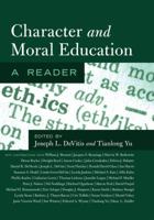Character and Moral Education: A Reader 1433110997 Book Cover