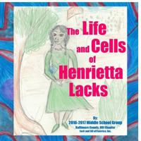 The Life and Cells of Henrietta Lacks 1365927482 Book Cover