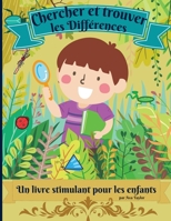 Cherchez et trouvez les différences - un livre stimulant pour les enfants: Merveilleux livre d'activités pour les enfants afin de se détendre et de ... pour trouver 7 différences. 1667112155 Book Cover