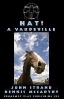 Hat! a Vaudeville 0881454664 Book Cover