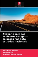 Avaliar a raiz dos acidentes e sugerir soluções nas auto-estradas nacionais 6203477273 Book Cover