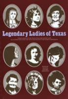 Legendary Ladies of Texas (Publications of the Texas Folklore Society) 0929398750 Book Cover