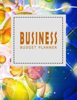 Business Budget Planner Ver.2: Monthly and Weekly Expense Tracker Bill Organizer Notebook Small Business Bookkeeping Money Personal Finance Journal ... Budget Planner Organizer (Volume 2) 1985331993 Book Cover