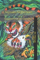Chrysalis Nightmare: Sequel to Chrysalis Expedition (Morrelli Private Investigative Series) B09CGGV4R9 Book Cover