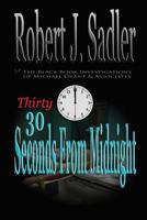 Thirty Seconds from Midnight 1537237233 Book Cover