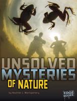 Unsolved Mysteries of Nature 1491442654 Book Cover