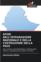 Sfide Dell'integrazione Nazionale E Della Costruzione Della Pace 6206376451 Book Cover