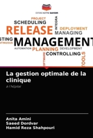 La gestion optimale de la clinique: à l'hôpital 6204053116 Book Cover