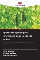 Approches génétiques innovantes pour la courge amère (French Edition) 6207722043 Book Cover