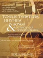 Tongue Twisters, Rhymes, and Songs to Improve Your English Pronunciation 1434334198 Book Cover