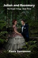 Julian and Rosemary: The Harper Trilogy - Book Three 0975616528 Book Cover